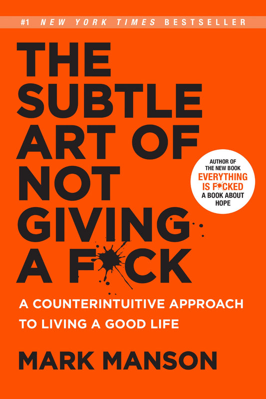 The Subtle Art of Not Giving a F*ck: A Counterintuitive Approach to Living a Good Life Amazon